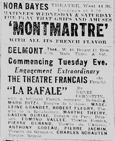 A brillant French company presents « Montmartre » and « La rafale » in New York, at the Nora Bayes and Belmont Theaters, April 23, 1922