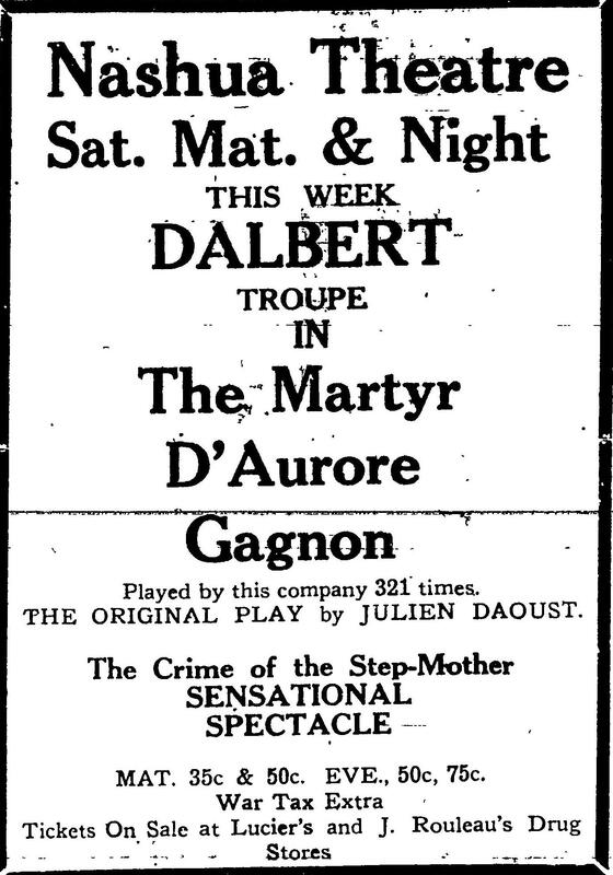 "DALBERT TROUPE IN The Martyr D'Aurore Gagnon", The Nashua Telegraph (Nashua, New Hampshire), 27 août 1921, p.6.