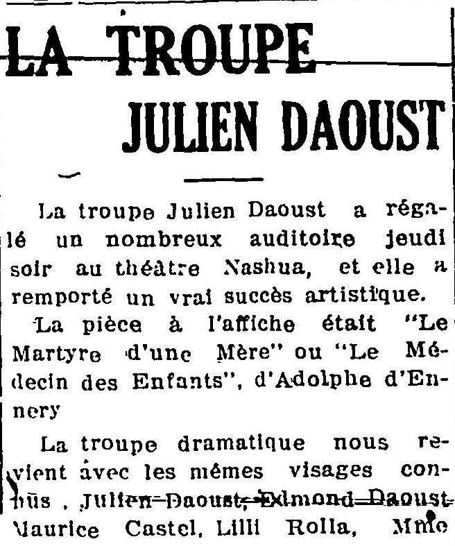 "LA TROUPE JULIEN DAOUST", L'Impartial (Nashua, New Hampshire), 20 avril 1918, p.1 (1/2)
