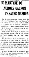 "LE MARTYRE DE AURORE GAGNON THEATRE NASHUA", L'Impartial (Nashua, New Hampshire), 25 août 1921, p.4.