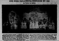« Une noce canadienne-française en 1830 » : une mise en scène d'Honoré Vaillancourt présentée au Festival de Québec, les 16-17-18 octobre 1930