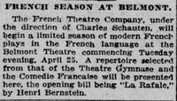 The French Theatre Company under the direction of Charles Schauten  presents « La rafale » as an opening bill at the Belmont Theater, commencing on April 25th, 1922