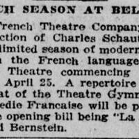 The French Theatre Company under the direction of Charles Schauten  presents « La rafale » as an opening bill at the Belmont Theater, commencing on April 25th, 1922